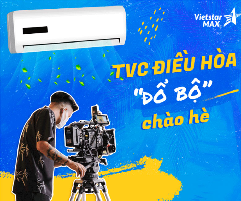 NHỮNG MÀN “ĐỔ BỘ” CHÀO HÈ ẤN TƯỢNG CỦA TVC ĐIỀU HÒA 